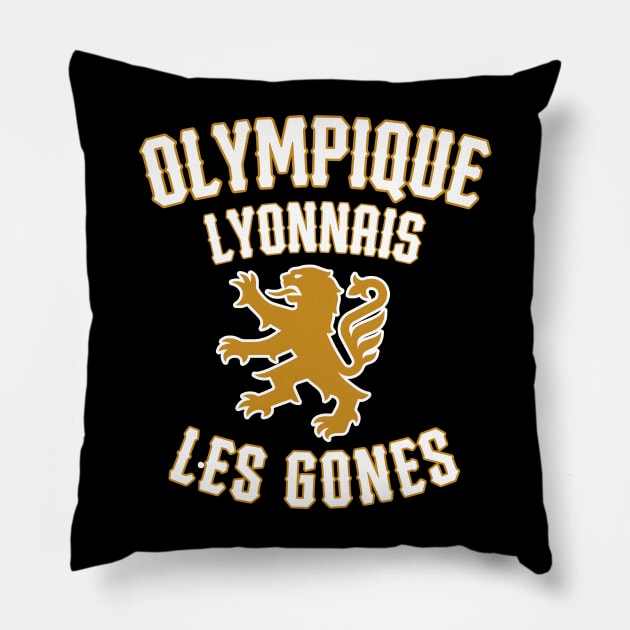 Les Gones Olympique Lyonnais Pillow by HUNTINGisLIFE