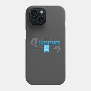 Sweatpants Day Phone Case