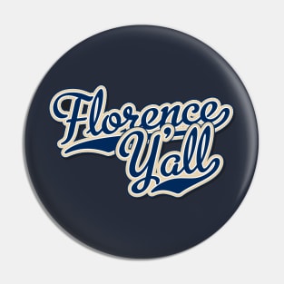 Florence Y'all Script Pin