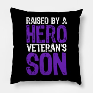 Veteran Son Raised By A Hero - Military Son Pillow