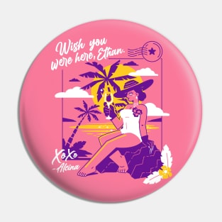 Wish you were here, Ethan Pin