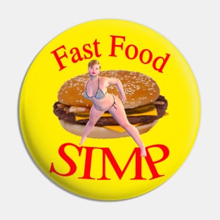 Fast Food Simp Pin