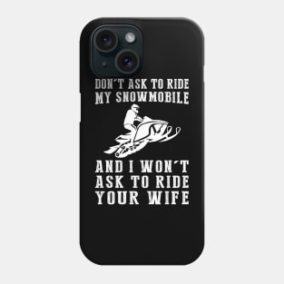 Snowmobile Shenanigans Tee: No Rides, No Intrusions!️ Phone Case