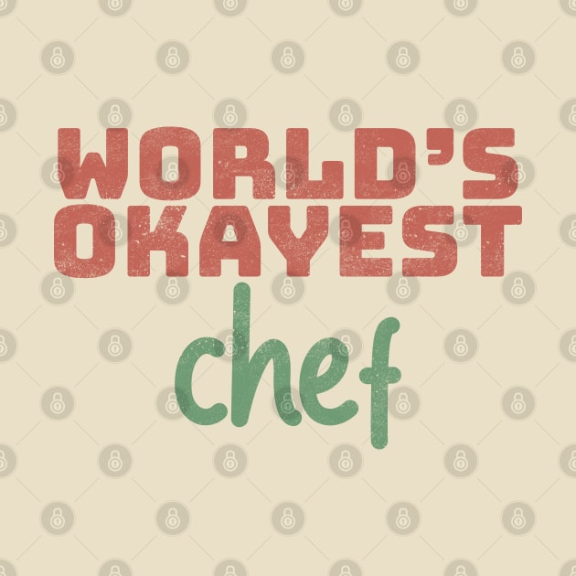 World's Okayest Chef by Commykaze