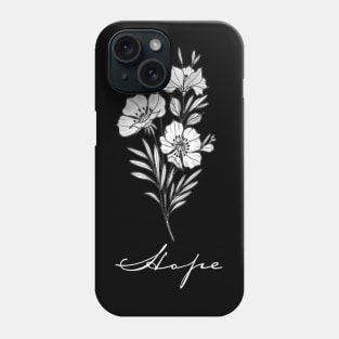 Hope with flowers Phone Case