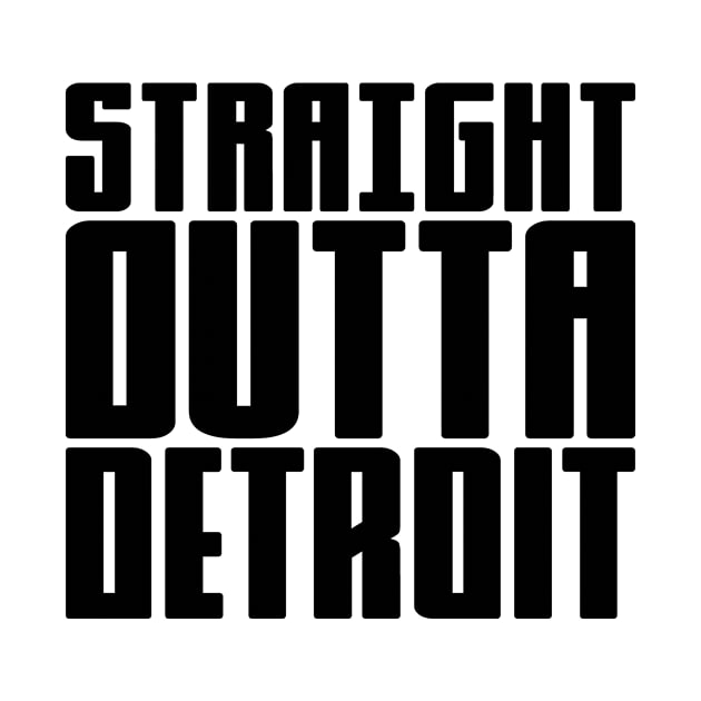 Straight Outta Detroit by colorsplash