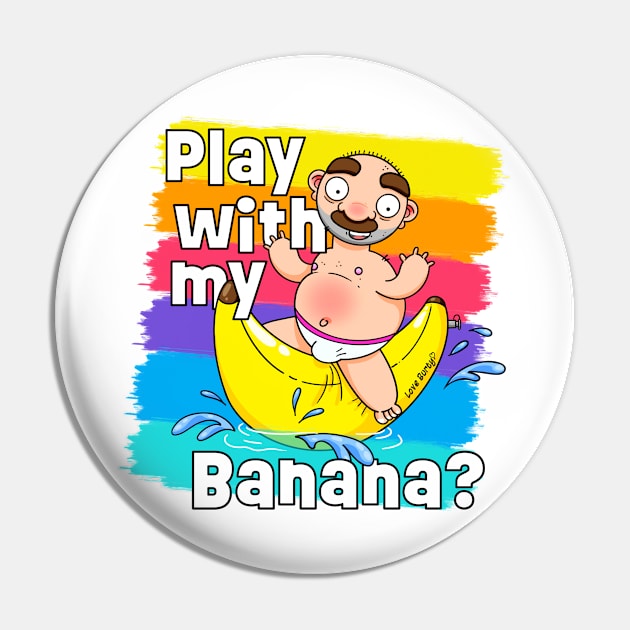 Play with my Banana? Pin by LoveBurty