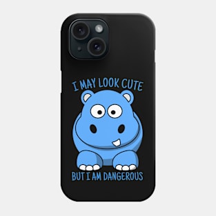 Cute Hippo T-shirt, I May Look Cute But I'm Dangerous, Animal Lover Gift, Hippo Lover Gift, Hippo Gift Shirt, Hippopotamus Phone Case