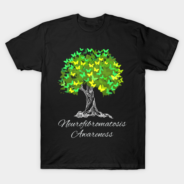 Neurofibromatosis Awareness - Neurofibromatosis - T-Shirt | TeePublic