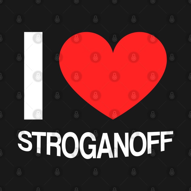 I love stroganoff by Slavstuff