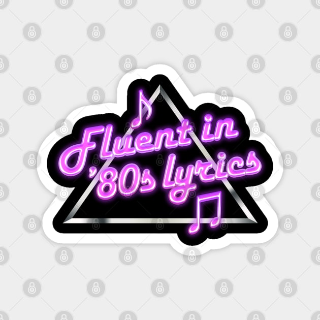 Fluent in 80s Lyrics Magnet by Rock Tops (& More)