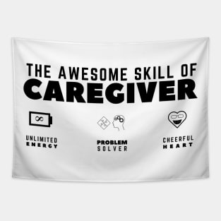 Awesome Skill of a Caregiver (White) Tapestry