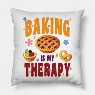 BAKING IS MY THERAPY CULINARY ART ARTISAN BAKERY BAKED GOODS Pillow