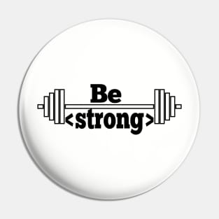 Be Strong black hipster programmer design Pin