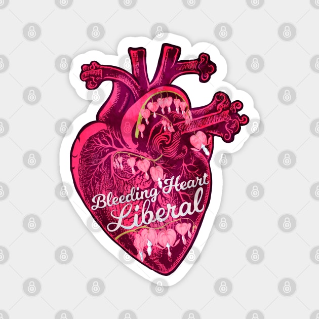 Bleeding Heart Liberal Magnet by FabulouslyFeminist