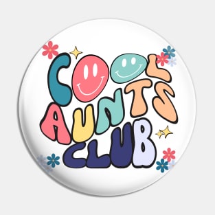 Cool Aunts club Pin