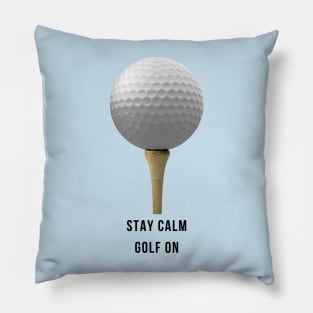 Keep Calm Golf On Pillow