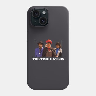 The Time Haters Phone Case