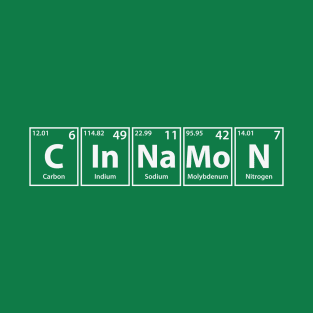 Cinnamon (C-In-Na-Mo-N) Periodic Elements Spelling T-Shirt