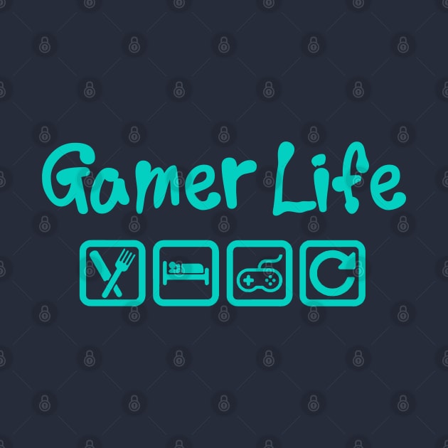 GAMER LIFE - EAT SLEEP GAME REPEAT by Tshirt Samurai