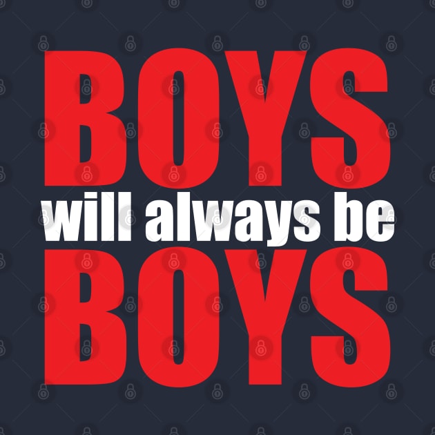 Boys will always be Boys by WahyudiArtwork