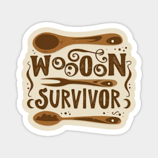 wooden spoon survivor Magnet