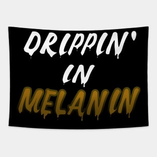 Drippin In Melanin Tapestry