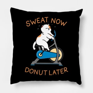 Sweat Now Donut Later Pillow