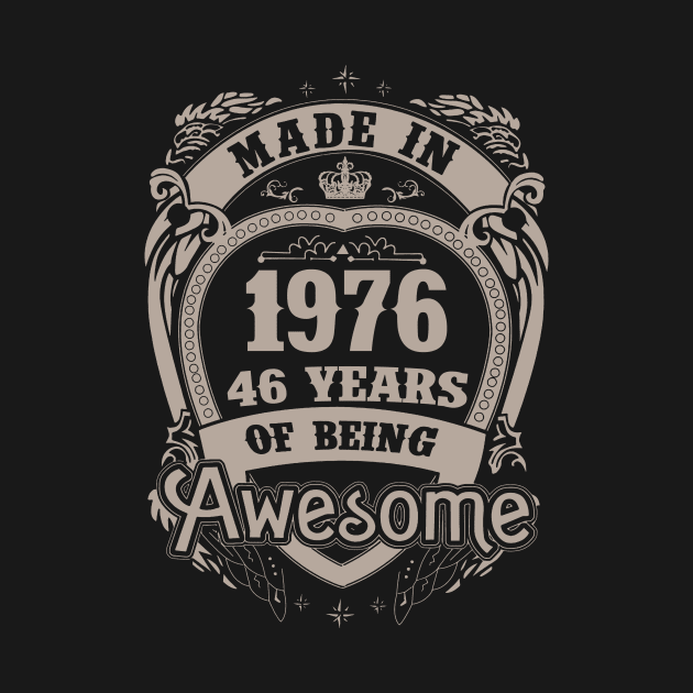 Made In 1976 46 Years Of Being Awesome by ladonna marchand