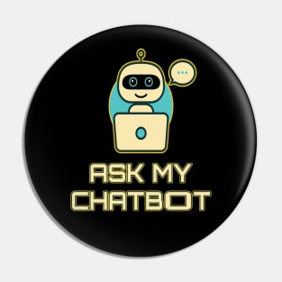 Ask My Chatbot Pin