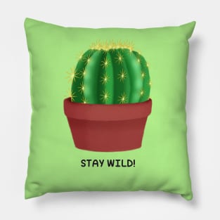 Stay wild Pillow