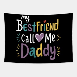 My Bestfriend Call Me Daddy Tapestry