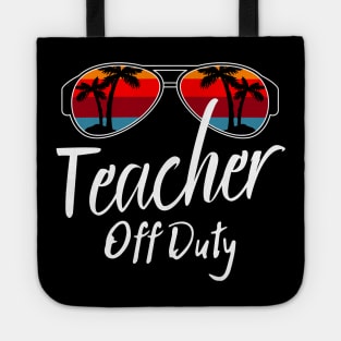 Teacher Off Duty, Retro Sunset Glasses, Summer Vacation Gift Tote