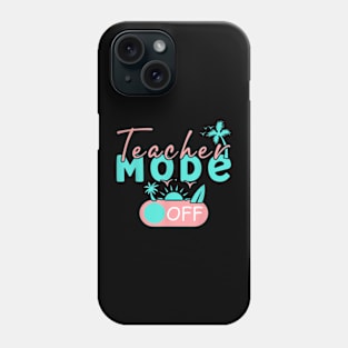 Tutor Teacher Mode Off Last Day Of School Summer Break Phone Case