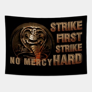 cobra kai - strike first strike hard Tapestry