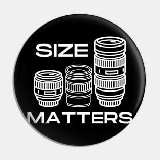 Size Matters - Camera Lens Pin