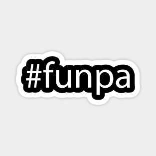 Hashtag Funpa Fathers Day Funny Grandpa Magnet