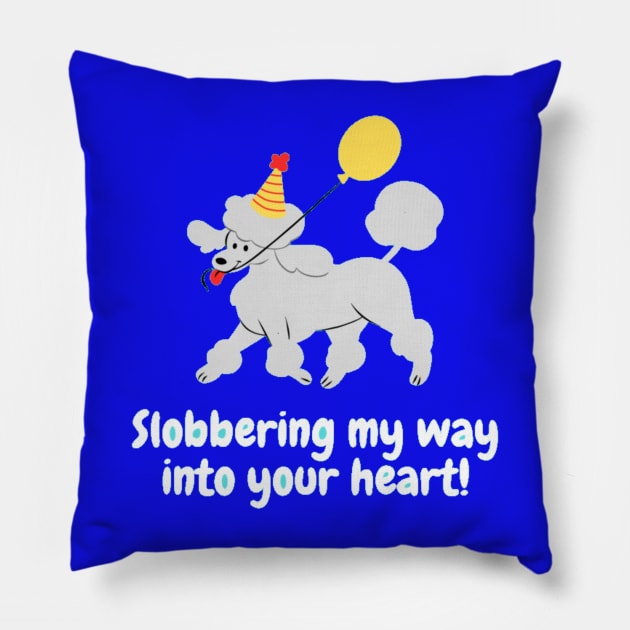 Slobbering my way into your heart! Pillow by Nour