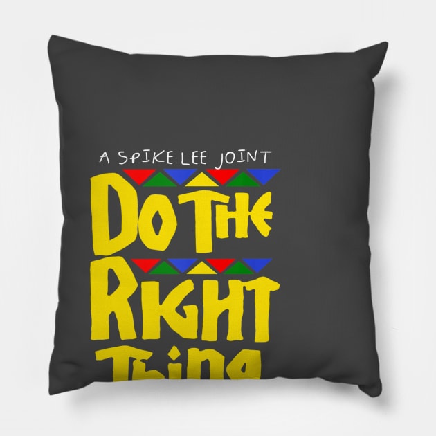 Do the Right Thing Classic Pillow by wizardwenderlust