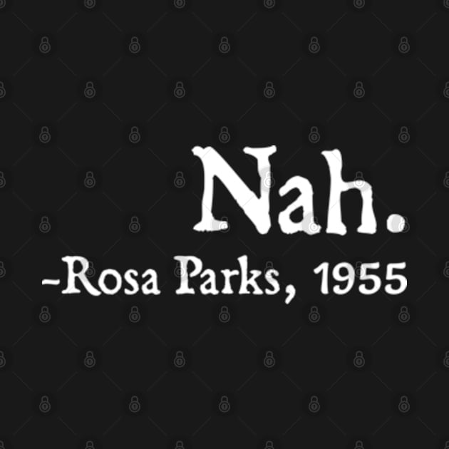 Nah Rosa Parks Quote, Black History, Black Queen, African American by  hal mafhoum?