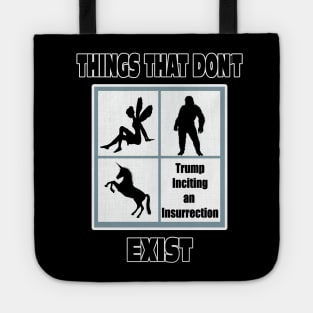 Things That Don't Exist Funny Political Humor Pro Trump Tote