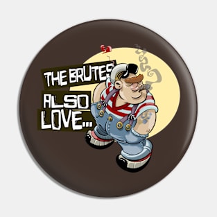 Brutes... Pin