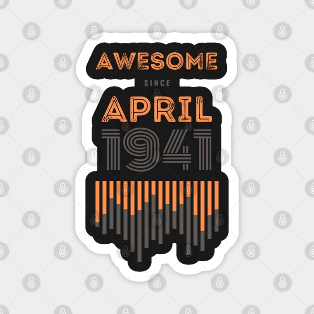 Awesome Since April 1941, 80 years old, 80th Birthday Gift Magnet by LifeSimpliCity