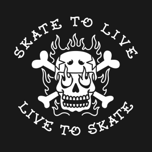 Skate to Live T-Shirt