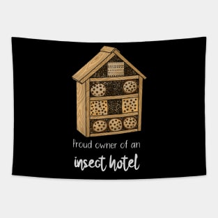 Proud owner of an insect hotel Tapestry