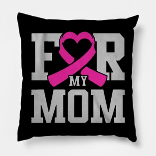 for my mom Pillow