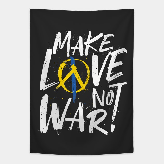 Make Love Not War Support Ukraine Blue and Yellow Tapestry by Fitastic