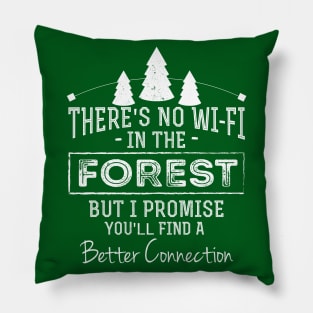There's No Wifi In The Forest - Hiking Dad Pillow