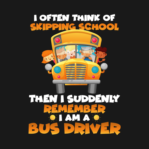 Remember I Am A Bus Driver Funny Back To School by folidelarts