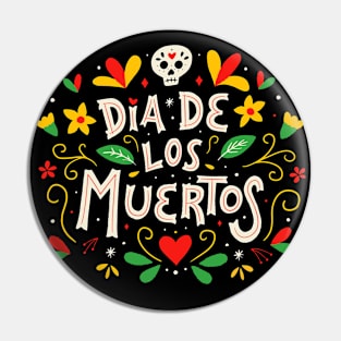 Dia de los Muertos // Day of the Dead Pin